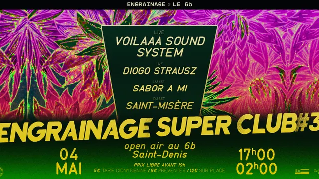 Engrainage Super Club