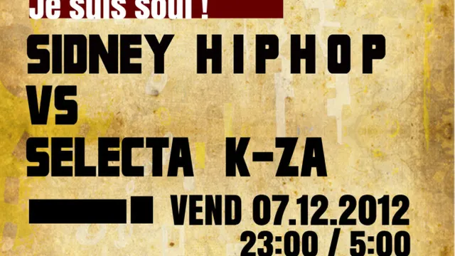 Party à La Maison Je suis Soul Sidney vs Selecta K-za