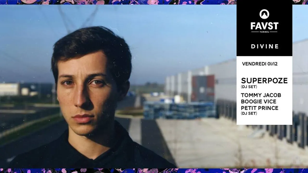 FAUST x Divine : Superpoze (dj set), Boogie Vice & more