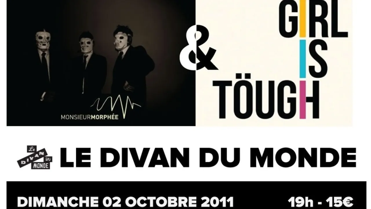 Girl Is Töugh Live + Monsieur Morphée (1ère partie)