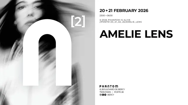Phantom invite Amelie Lens pour deux nuits