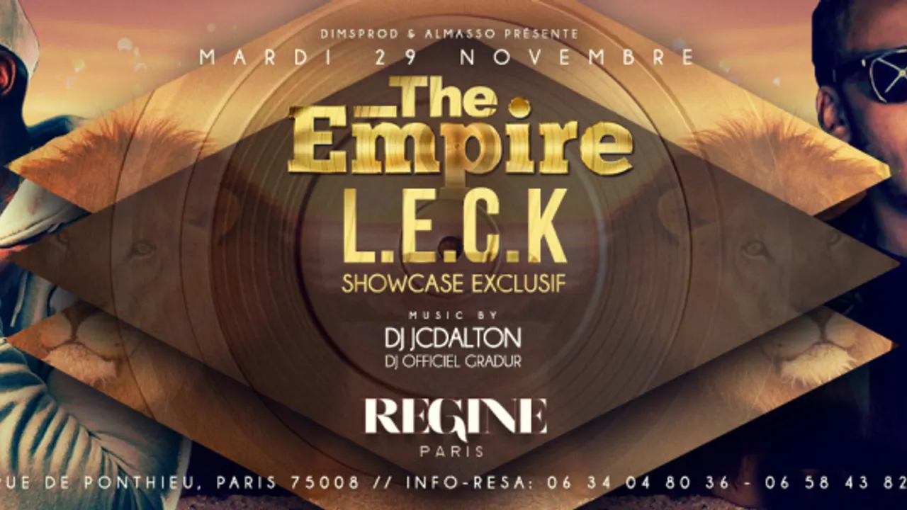 SHOWCASE EXCLUSIF DE LECK CHEZ REGINE - EMPIRE