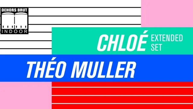 Dehors Brut: Chloé, Théo Muller