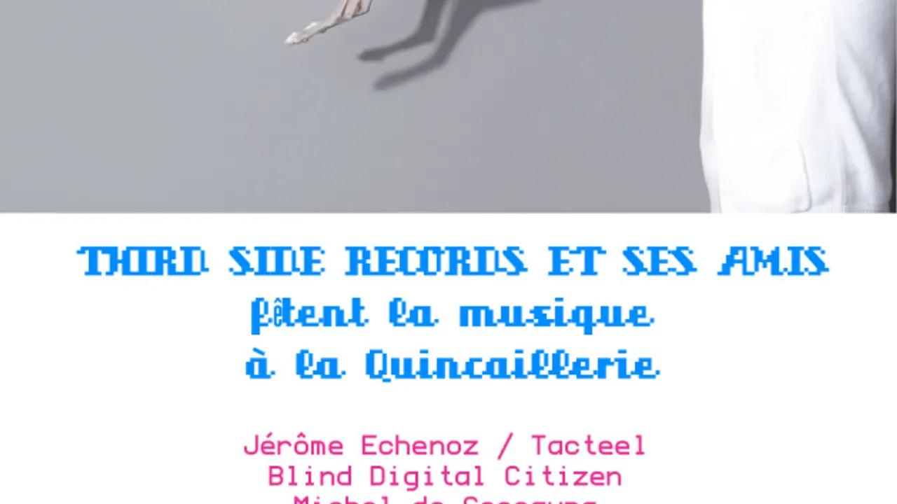 Third Side Records fête la musique @ Quincaillerie