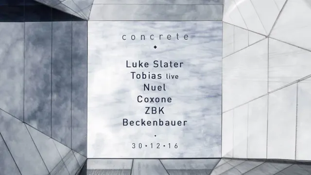 Concrete : Luke Slater, Tobias live, Nuel
