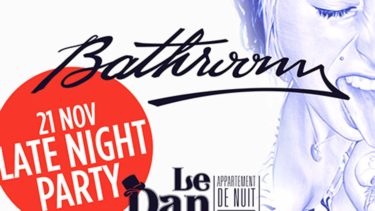 BATHROOM Deep Afterwork + before 'MAISON CLOSE' LateNight party