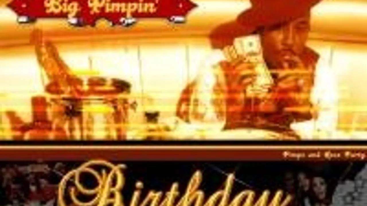 Happy Birthday Big Pimpin