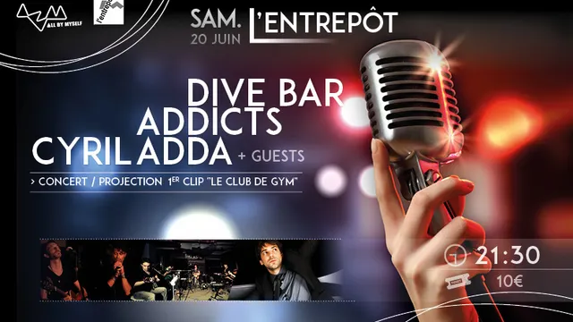 CYRIL ADDA / ADDICTS / DIVE BAR en concert