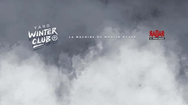 YARD Winter Club à La Machine du Moulin Rouge