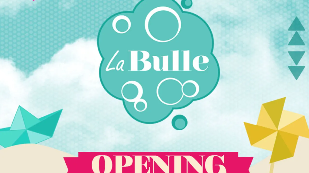 Opening La Bulle