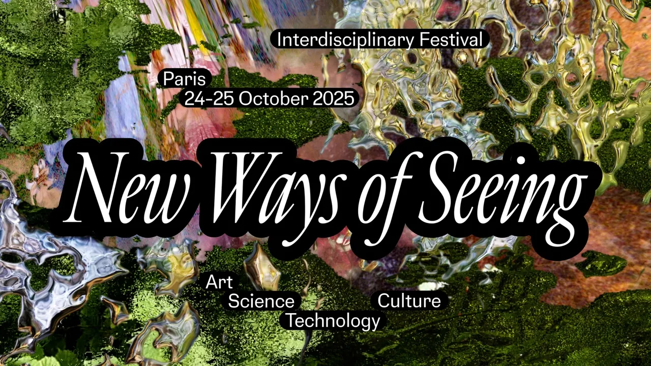 New Ways of Seeing (Revoir le Voir)