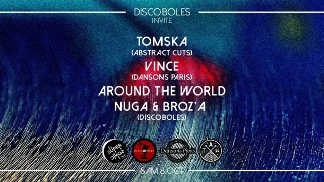 Discoboles invite Tomska, Dansons Paris & Around The World