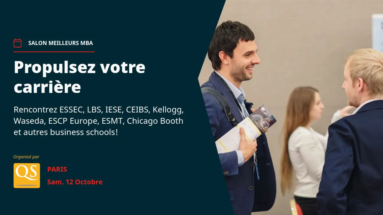 Salon MBA de QS - Rencontrez plus de 50 Business Schools (GRATUIT)