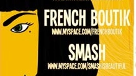 CC + Smash + French Boutik+ DJ Mlle Cha
