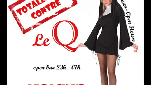 Totalement contre... le Q