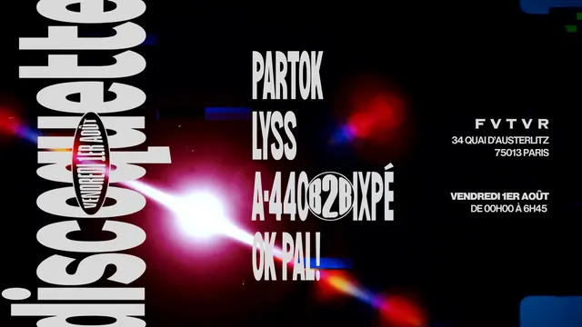 FVTVR x Discoquette : Partok, Lyss, OK Pal!, A-440 b2b Ixpé