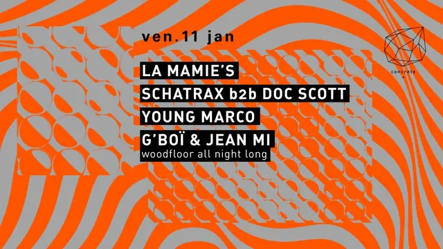 Concrete: La Mamie's, Schatrax b2b Doc Scott, Young Marco