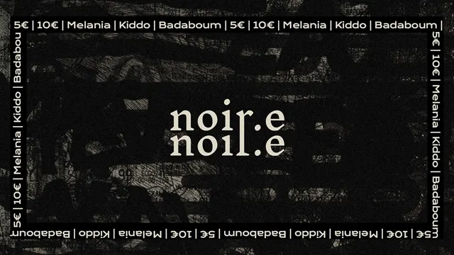 NOIR.E // Episode V : Melania • Kiddo