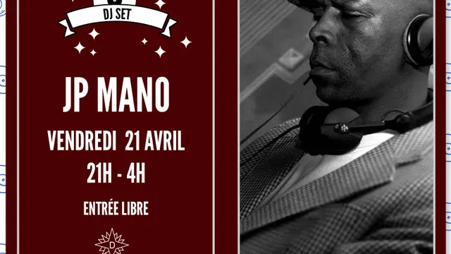 JP MANO aux platines!