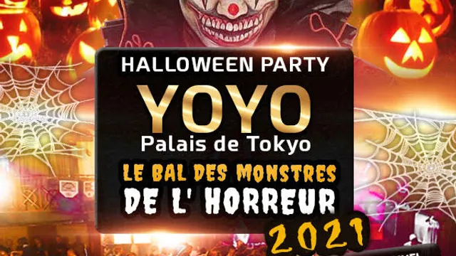 LE BAL DES MONSTRES DE L' HORREUR 2021 YOYO - PALAIS DE TOKYO