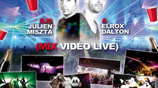 Projet X - Djs J. Miszta & E. Dalton