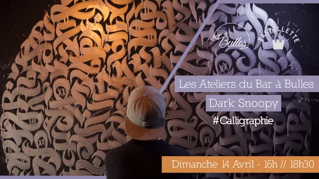 Les Ateliers du Bar à Bulles x Dark Snoopy #Calligraphie