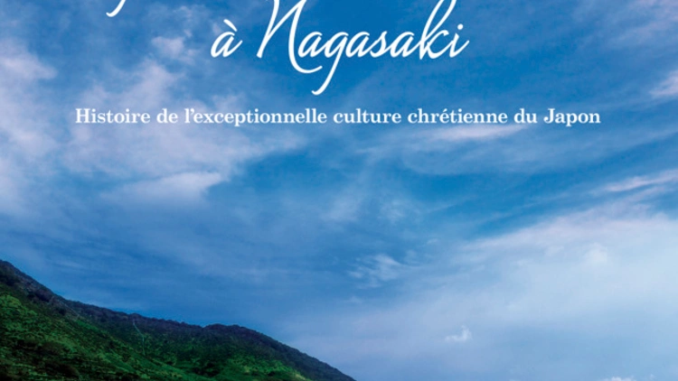 Eglises Et Sites Chrétiens À Nagasaki : Histoire de l’exceptionnelle culture chrétienne du Japon