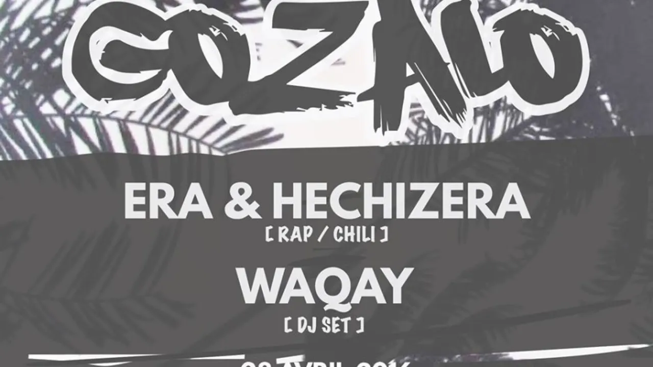GOZALO w/ Era & Hechizera; w/ Waqay