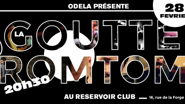 La Goutte + Romtom en concert au Réservoir
