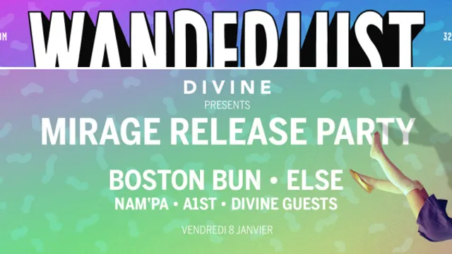 DIVINE & L'ORDRE COLLECTIF: MIRAGE RELEASE PARTY: BOSTON BUN ● ELSE ● NAM'PA ● A1ST