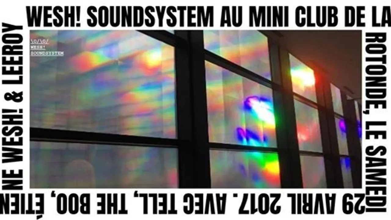 Wesh! Soundsystem w/ Tell, The Boo, Leeroy & Étienne Wesh!