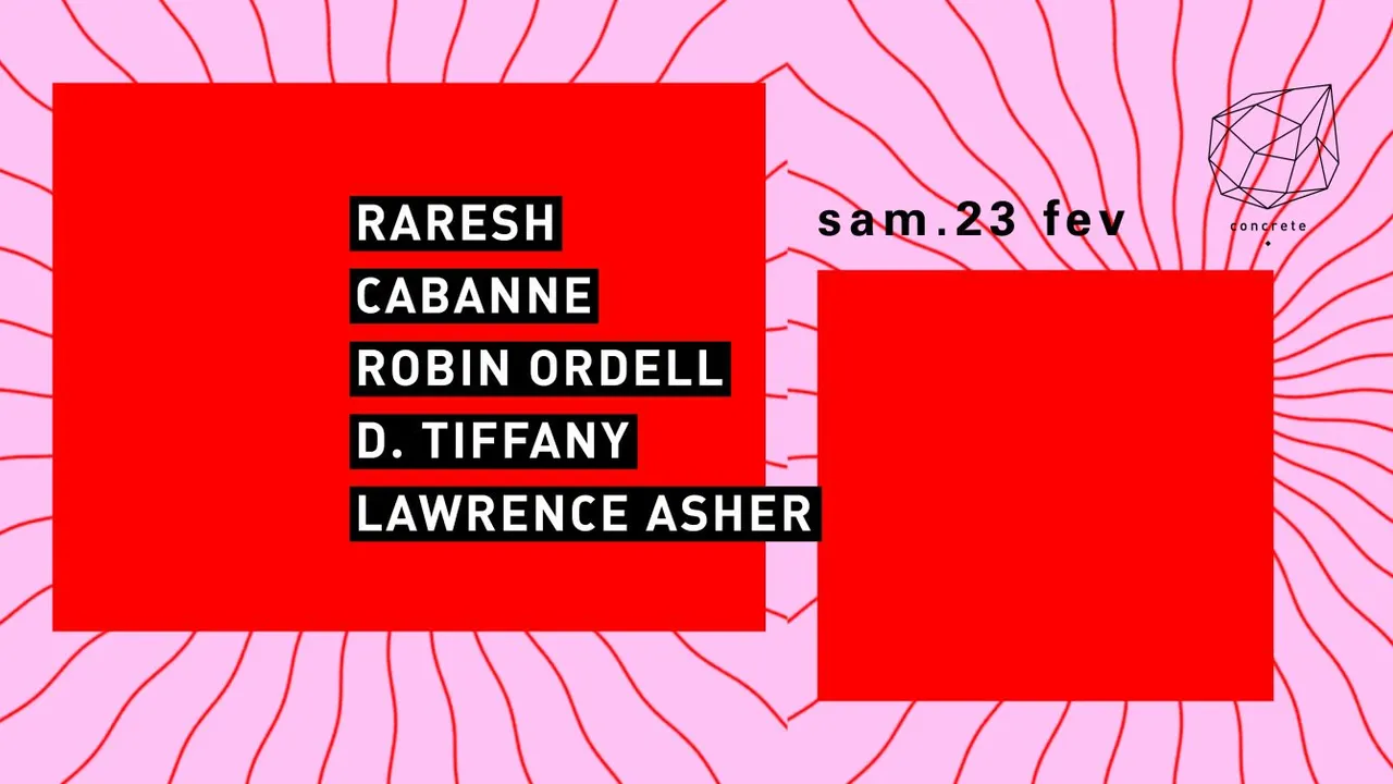 Concrete: Raresh, Robin Ordell + Dj TBA