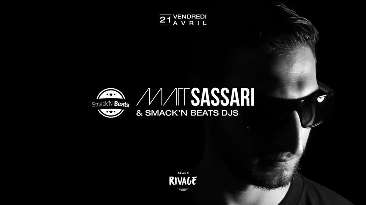 Matt Sassari x Smack'N Beats - 21.04 au Grand Rivage