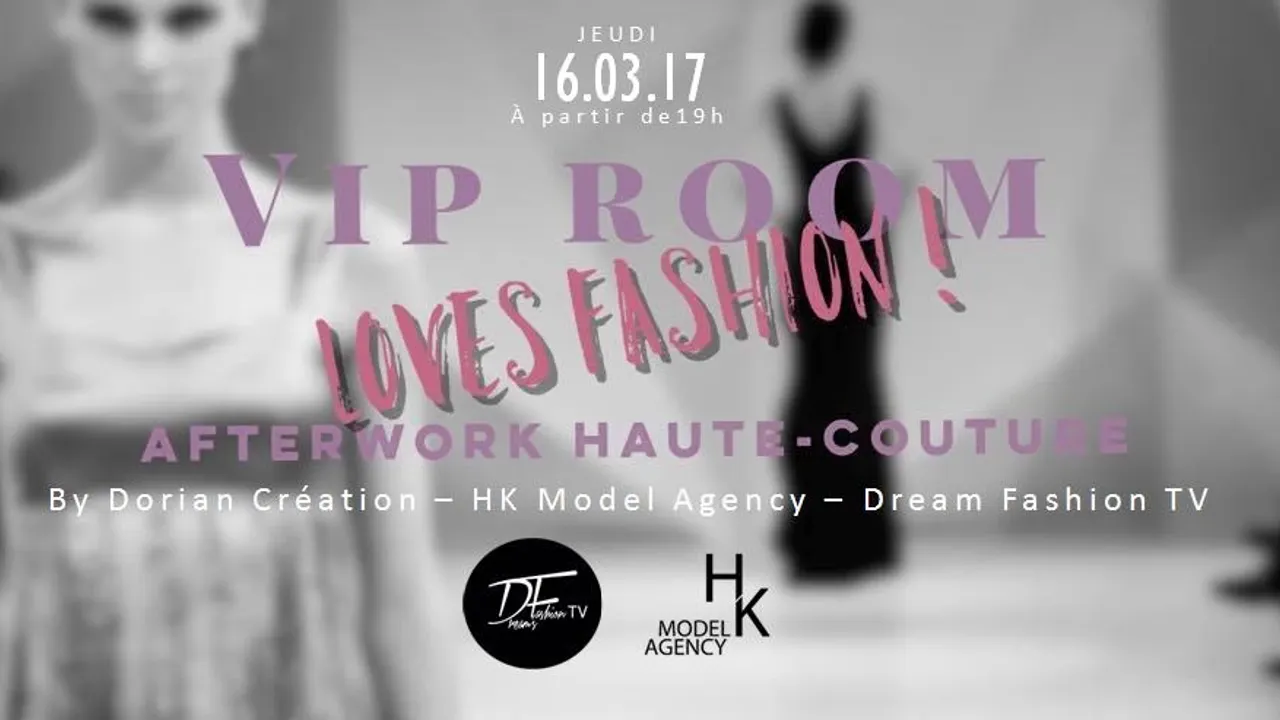 Afterwork Défilé de Mode du Vip Room