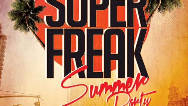 SuperFreak Summer Party