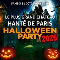LE PLUS GRAND CHATEAU HANTÉ DE PARIS HALLOWEEN PARTY 2026