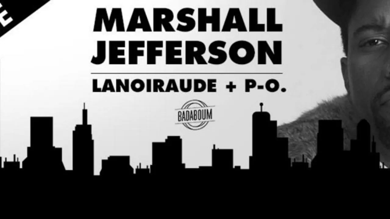CLUB/ Missive Nite : Marshall Jefferson, Lanoiraude + P.O.