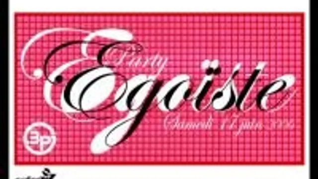 EgoÏste Party