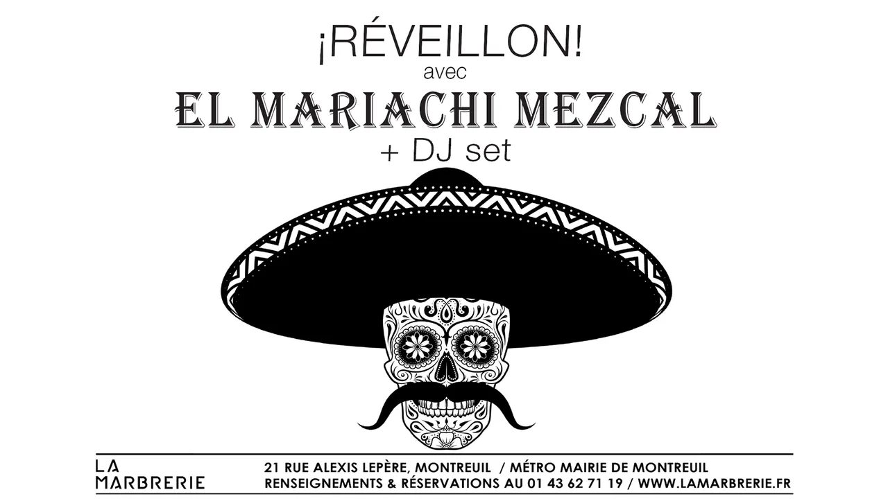 Le Réveillon avec les Mariachi Mezcal à la Marbrerie !