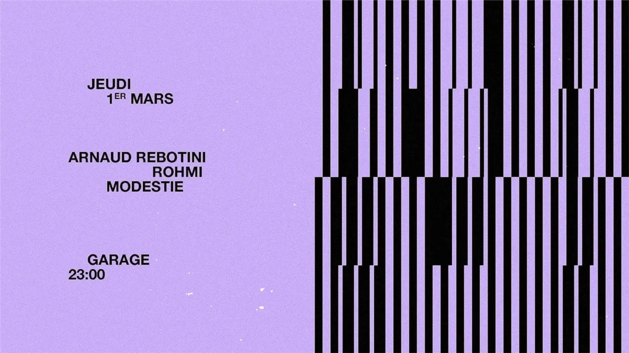 Réouverture du Garage avec Arnaud Rebotini, Rohmi et Modestie