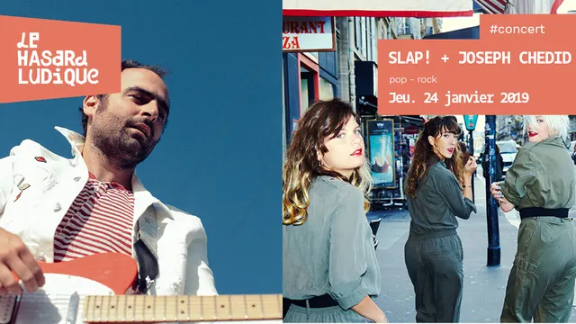 SLAP! + JOSEPH CHEDID