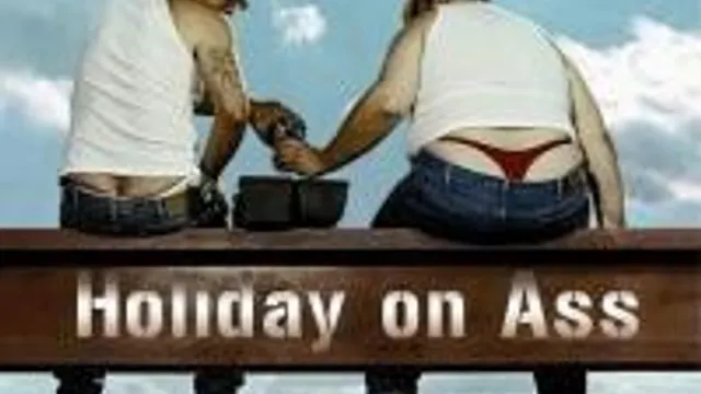 Holiday On Ass