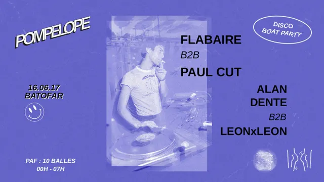 Pompelope : Flabaire b2b Paul Cut / Alan Dente b2b LeonxLeon
