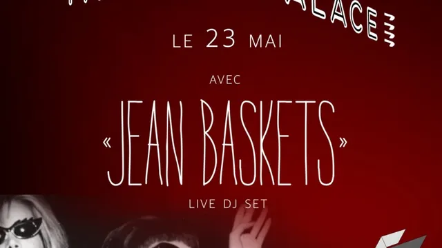 LA JEAN BASKETS AU PALACE