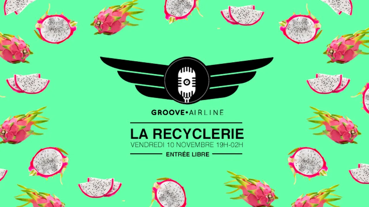 Groove Airline à la REcyclerie #7