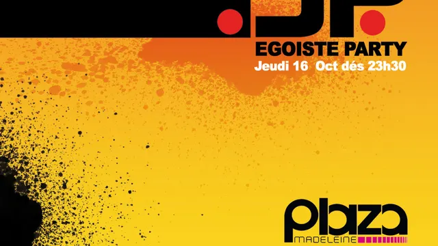 egoiste party