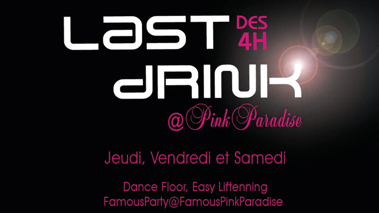 Last Drink @ Pink Paradise