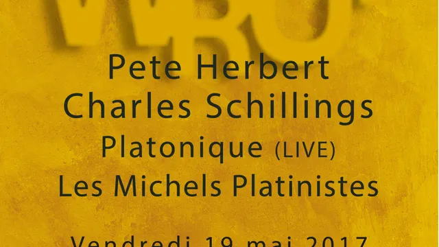 Where Are You ? #2 Pete Herbert, Charles Schillings, Platonique (live), Les Michels Platinistes