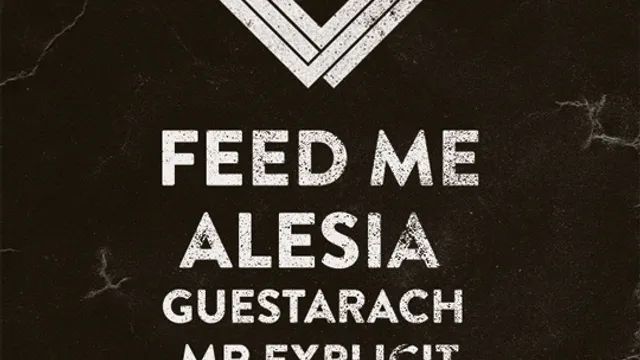 Snap Residency with Feed Me, Alesia, Guestarach, Mr Explicit and Guest