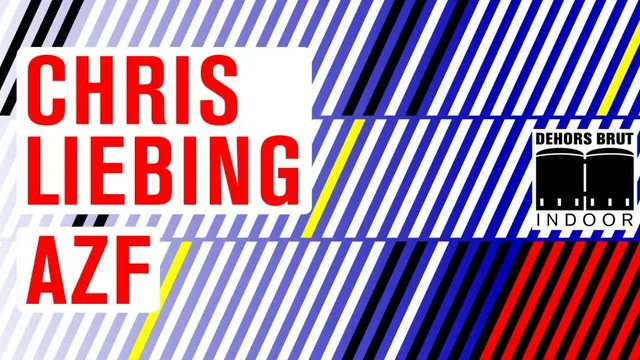 Dehors Brut Indoor: Chris Liebing, AZF